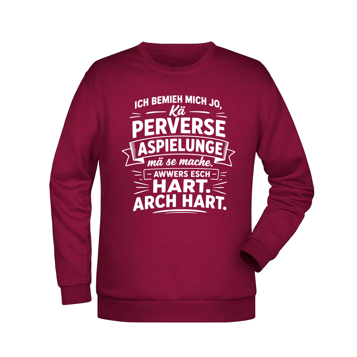 Ich bemieh mich jo... Sweatshirt