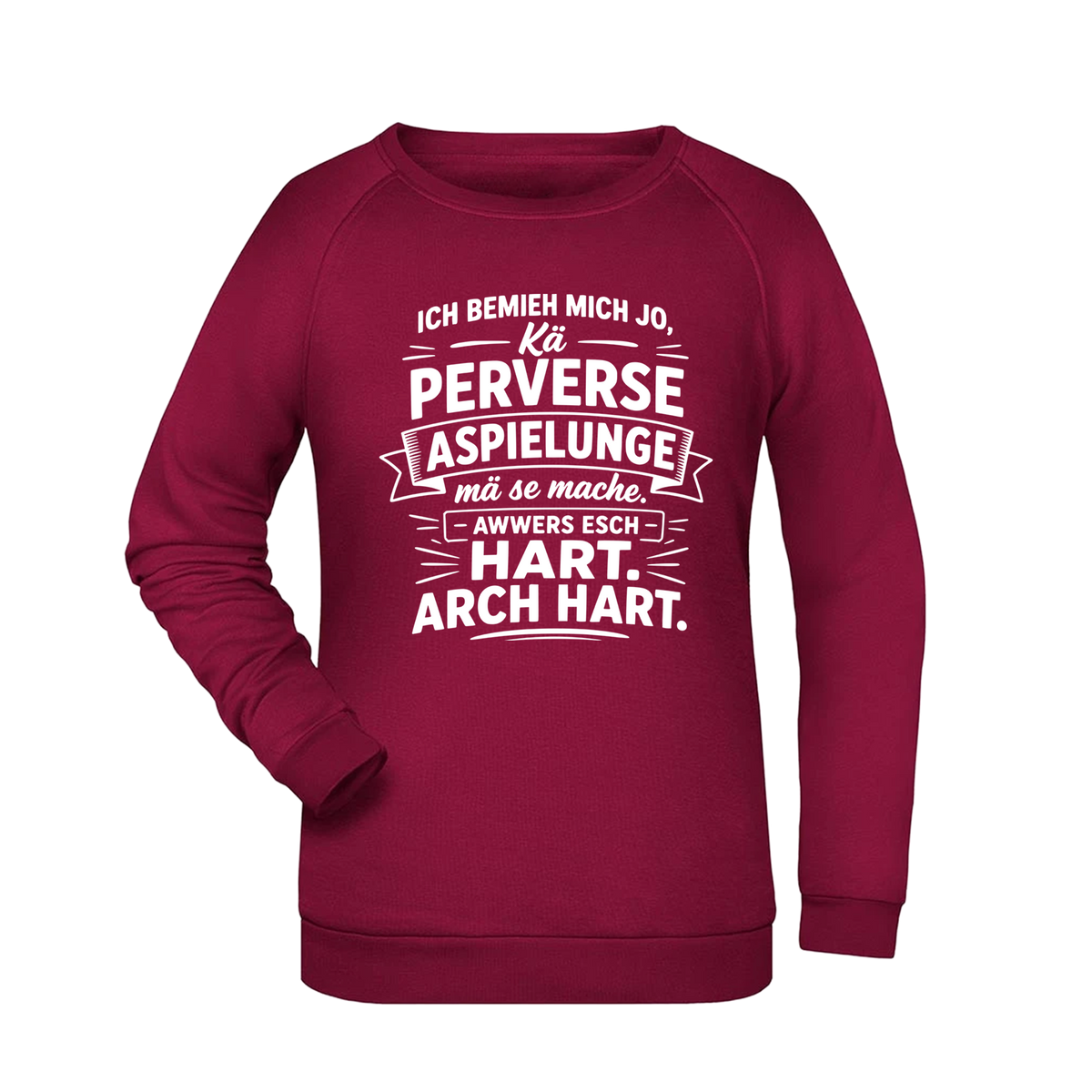 Ich bemieh mich jo... Sweatshirt