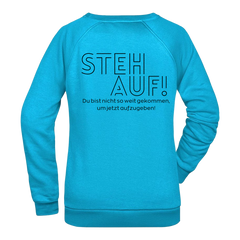 Steh Auf! Damen Sweatshirt - Grafikmagie XS / Turquoise