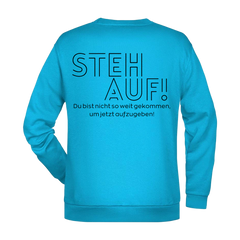Steh Auf! Herren Sweatshirt - Grafikmagie S / Turquoise